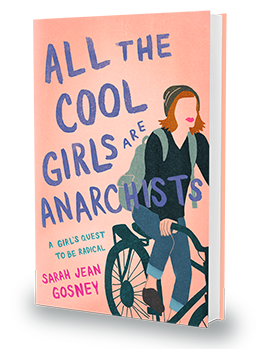 All the Cool Girls Are Anarchists